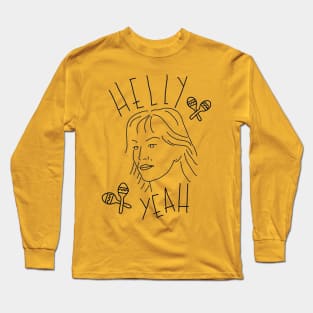 Helly Yeah Long Sleeve T-Shirt